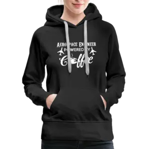 Aerospace Engineer Powered By Coffee Women’s Premium Hoodie