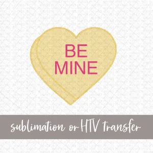 Be Mine Candy Heart, Yellow - Sublimation or HTV Transfer