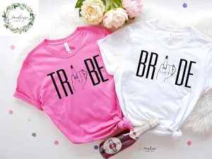 Bride And Tribe Shirt