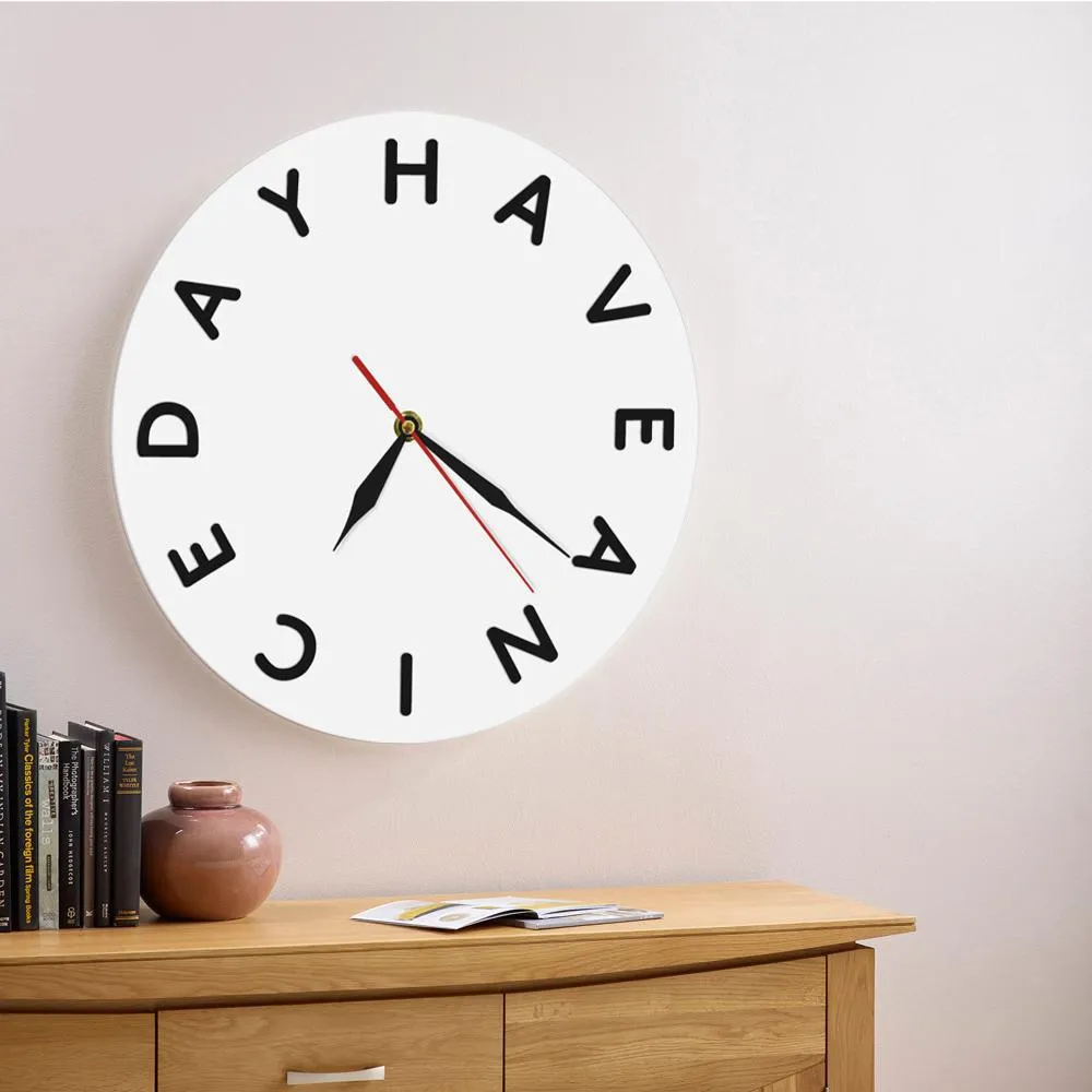 Cheerful Quote Wall Art Home Decor Minimalist Wall Clock Have A Nice Day Inspirational Wall Clock Greeting Clock Watch Art Gift