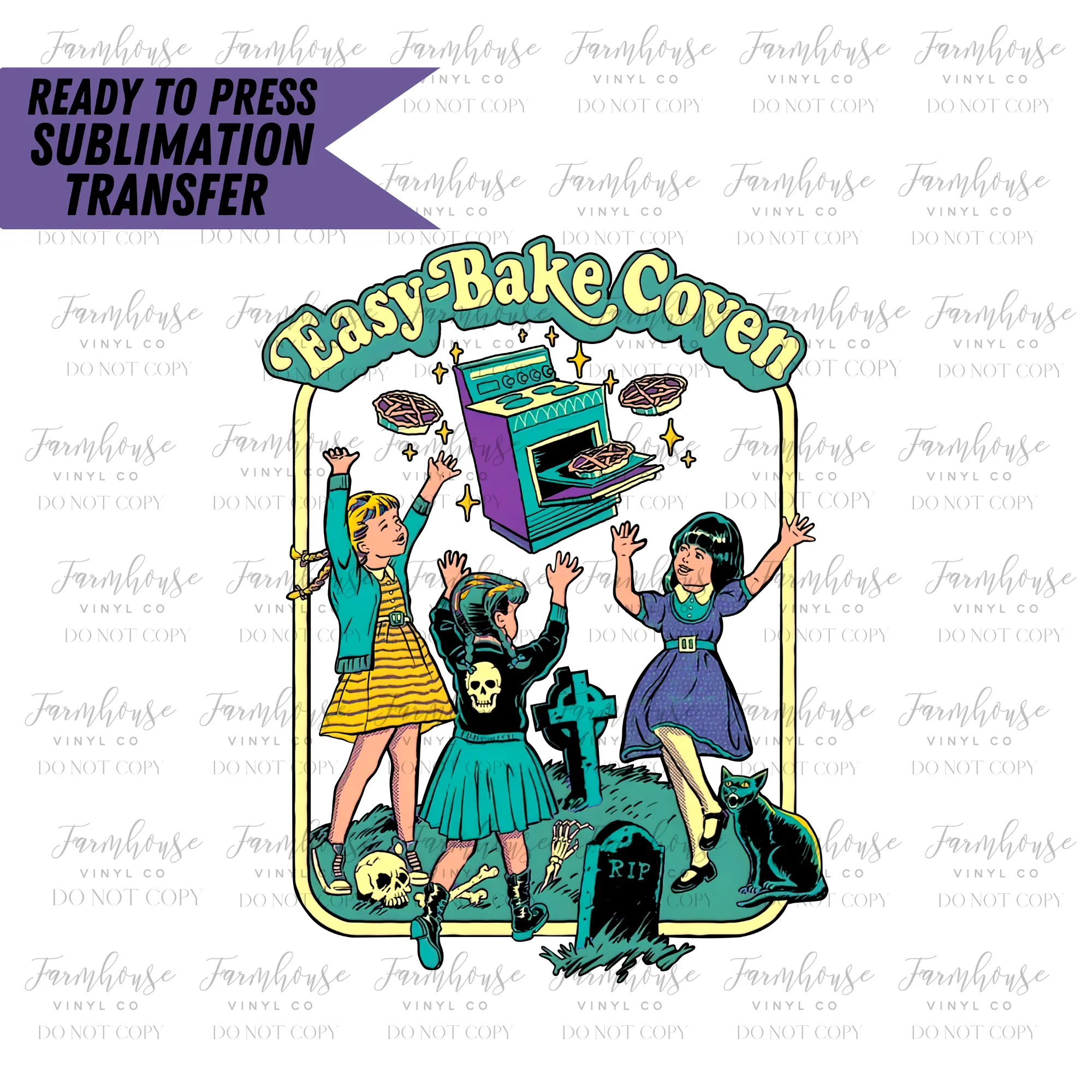 Easy Bake Coven Ready to Press Sublimation Transfer Design