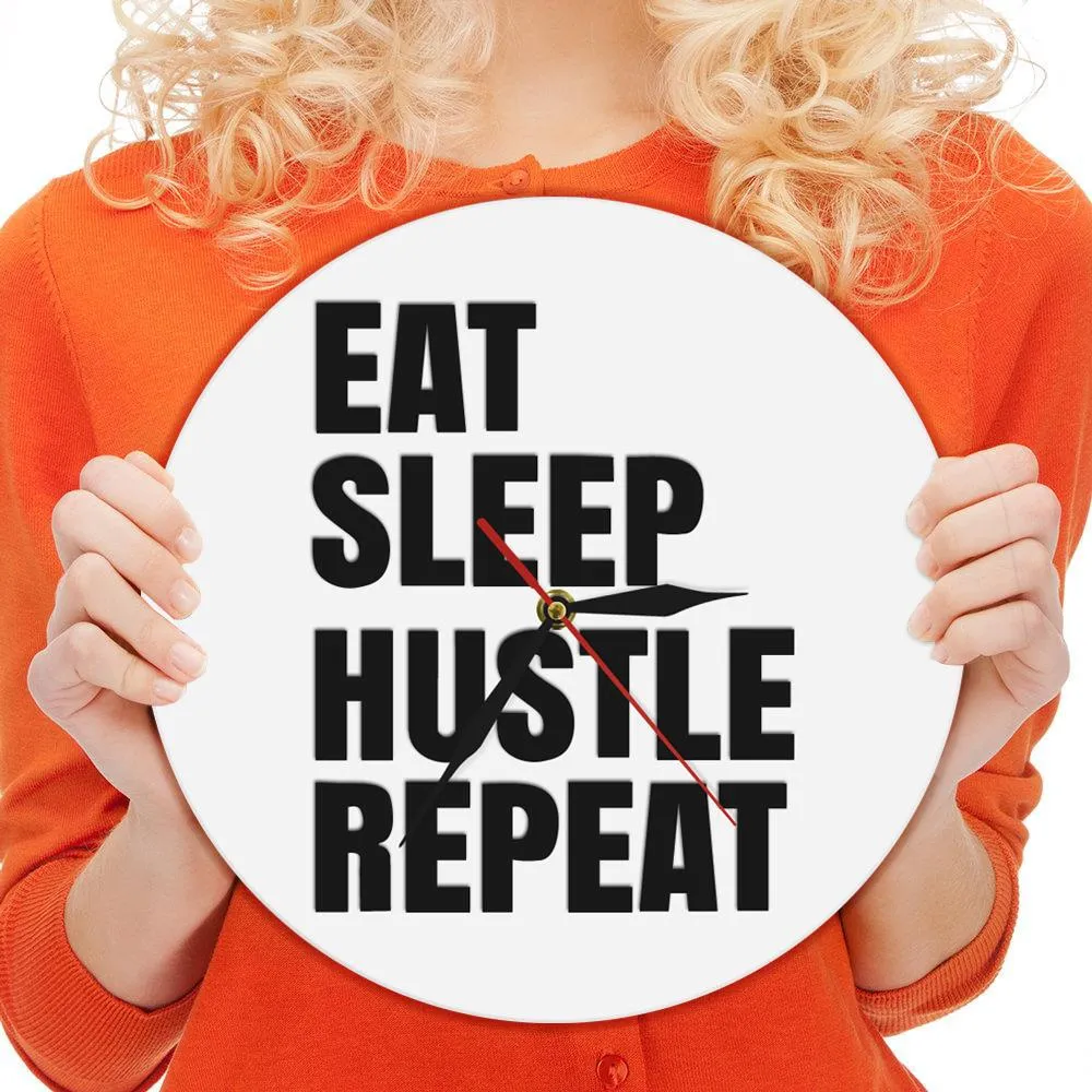 Eat Sleep Hustle Repeat Motivational Quote Wall Art Hustlers Life Wall Clock Entrepreneur Office Wall Decor Modern Wall Clock