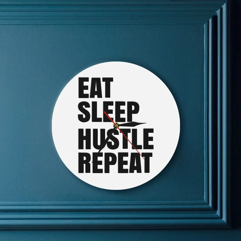 Eat Sleep Hustle Repeat Motivational Quote Wall Art Hustlers Life Wall Clock Entrepreneur Office Wall Decor Modern Wall Clock