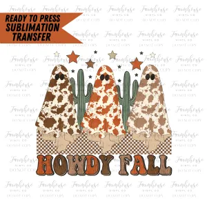 Howdy Fall Ghosts Ready To Press Sublimation Transfer