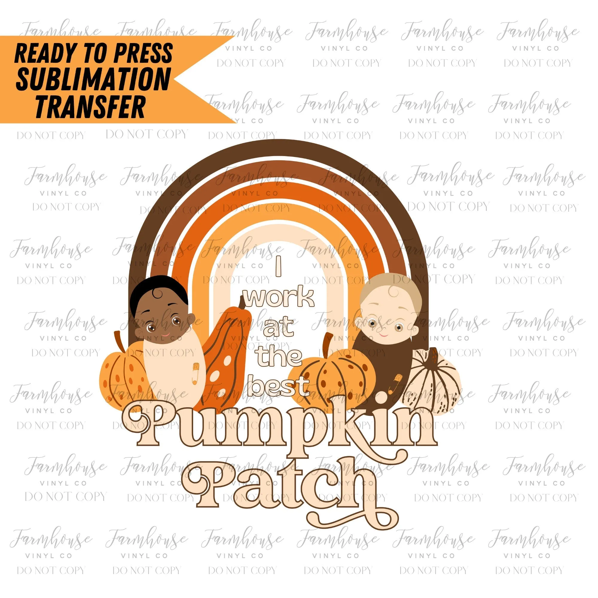 I Work At the Best Pumpkin Patch, Ready To Press Sublimation Transfers, Halloween Design, Labor Delivery Nurse Fall, OB GYN Fall Design