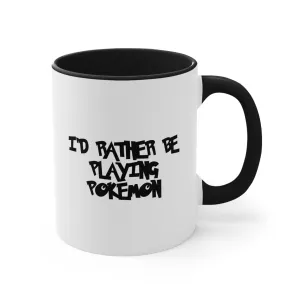 Poke mon I'd Rather Be Playing Coffee Mug, 11oz Shirt Tshirt T-shirt Gamer Gift For Him Her Game Cup Cups Mugs Birthday Christmas Valentine's Anniversary Gifts