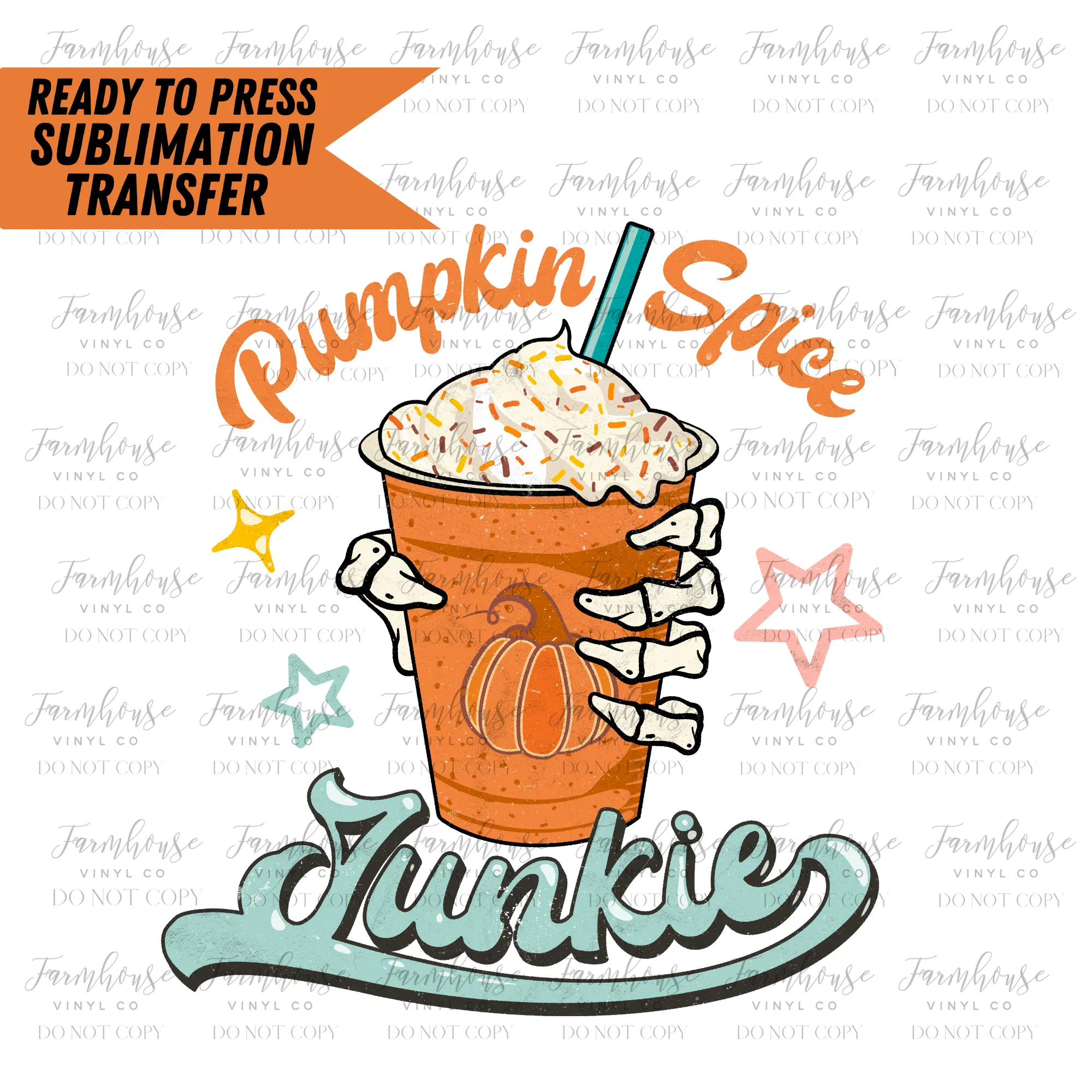 Pumpkin Spice Junkie Ready to Press Sublimation Transfer