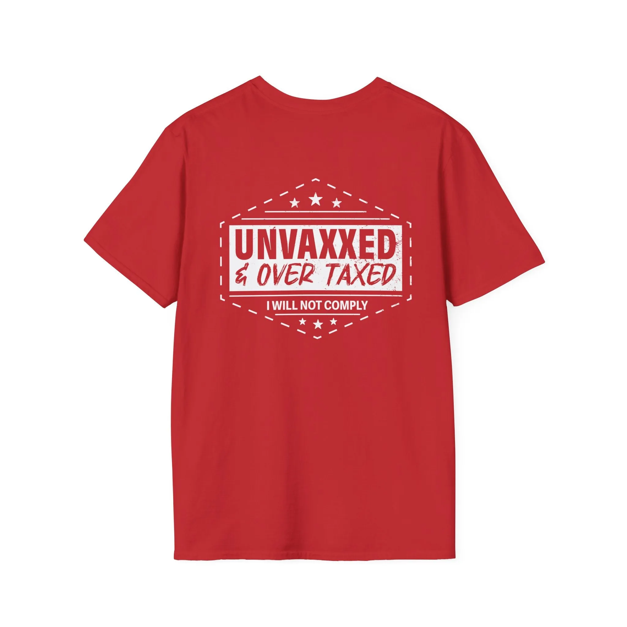 Unvaxxed & Overtaxed T-Shirt (Front & Back Design)